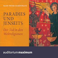 Paradies und Jenseits (Ungekürzt) - Hans Peter Hasenfratz - Hörbuch