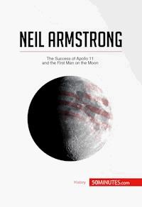 Neil Armstrong - 50minutes - E-Book