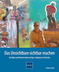 Das Unsichtbare sichtbar machen - Mirjam Eiswirth - E-Book