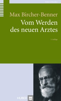 Vom Werden des neuen Arztes - Max Bircher-Benner - E-Book