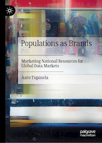 Populations as Brands - Aaro Tupasela - E-Book