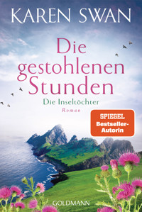 Die Inseltöchter - Die gestohlenen Stunden - Karen Swan - E-Book