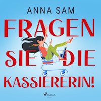 Fragen Sie die Kassiererin! - Anna Sam - Hörbuch