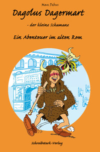 Dagolus Dagermart - der kleine Schamane - Marc Debus - E-Book