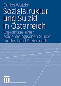 Sozialstruktur und Suizid in Österreich - Carlos Watzka - E-Book