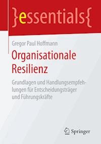 Organisationale Resilienz - Gregor Paul Hoffmann - E-Book