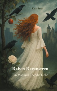 Raben Ravanstreu - Katja Streit - E-Book