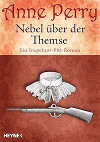 Nebel über der Themse - Anne Perry - E-Book