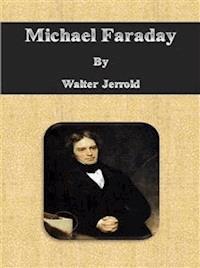 Michael Faraday - Walter Jerrold - E-Book
