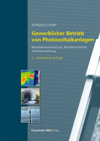 Gewerblicher Betrieb von Photovoltaikanlagen - Wolfgang Schröder - E-Book