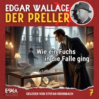 Wie ein Fuchs in die Falle ging - Edgar Wallace - Hörbuch