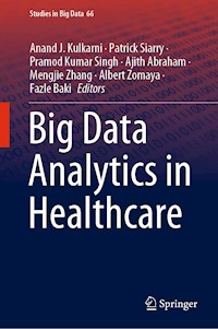Big Data Analytics in Healthcare -  - E-Book