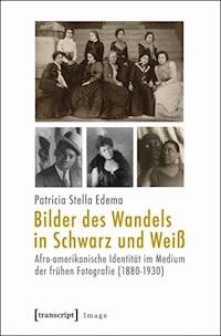 Bilder des Wandels in Schwarz und Weiß - Patricia Stella Edema - E-Book