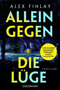 Allein gegen die Lüge - Alex Finlay - E-Book