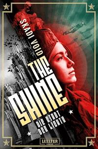 DIE STADT DES LICHTS (The Shine 2) - Skadi Void - E-Book
