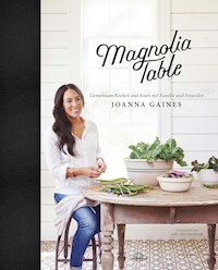 Magnolia Table - Joanna Gaines - E-Book