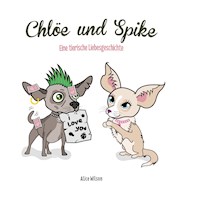 Chlöe und Spike - Alice Wilson - E-Book