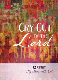 Cry Out to the Lord - The Great Commandment Network - E-Book