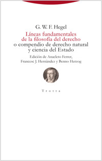 Líneas fundamentales de la filosofía del derecho - Georg Wilhelm Friedrich Hegel - E-Book