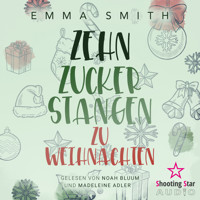 Zehn Zuckerstangen zu Weihnachten - Christmas in Boston, Band 1 (ungekürzt) - Emma  Smith - Hörbuch