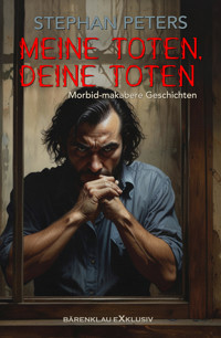 Meine Toten, deine Toten - Stephan Peters - E-Book