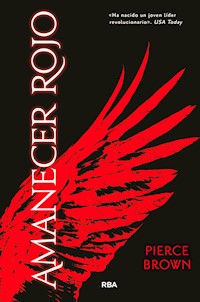 Amanecer rojo - Pierce Brown - E-Book