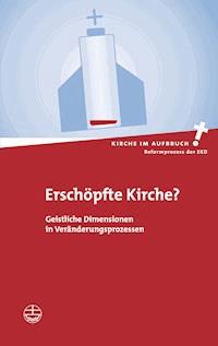 Erschöpfte Kirche? -  - E-Book