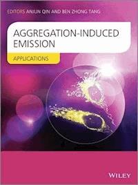 Aggregation-Induced Emission - Ben Zhong Tang - E-Book