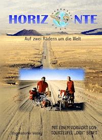 Horizonte. Auf zwei Rädern um die Welt - Jan B. Prinz - E-Book