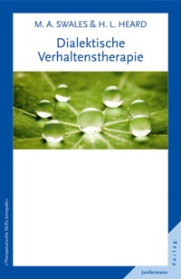 Dialektische Verhaltenstherapie - Michaela A Swales - E-Book