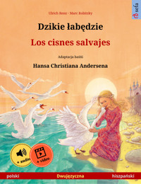 Dzikie łabędzie – Los cisnes salvajes (polski – hiszpański) - Ulrich Renz - E-Book