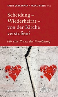Scheidung - Wiederheirat - von der Kirche verstoßen? - - E-Book
