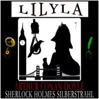 Sherlock Holmes: Silberstrahl - Arthur Conan Doyle - Hörbuch