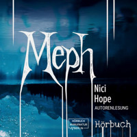 Meph (ungekürzt) - Nici Hope - Hörbuch