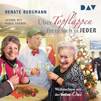 Über Topflappen freut sich ja jeder - Renate Bergmann - Hörbuch