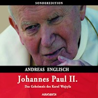 Johannes Paul II. - Andreas Englisch - Hörbuch