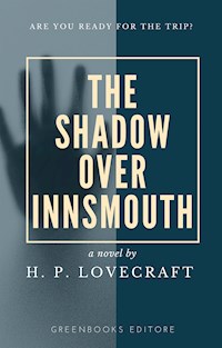The shadow over Innsmouth - H. P. Lovecraft - E-Book