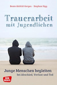 Trauerarbeit mit Jugendlichen - ebook - Beate Alefeld-Gerges - E-Book