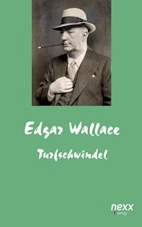 Turfschwindel - Edgar Wallace - E-Book