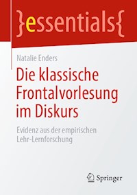 Die klassische Frontalvorlesung im Diskurs - Natalie Enders - E-Book