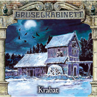 Gruselkabinett, Folge 156: Krabat - Johann Georg Theodor Grässe - Hörbuch