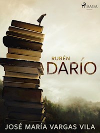 Rubén Darío - José María Vargas Vilas - E-Book