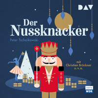 Der Nussknacker (Hörspiel) - Peter Tschaikowski - Hörbuch