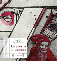La guerra del unicornio - Angelina Múñiz Huberman - E-Book