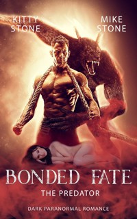 Bonded Fate - The Predator - Kitty Stone - E-Book