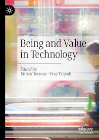 Being and Value in Technology -  - E-Book