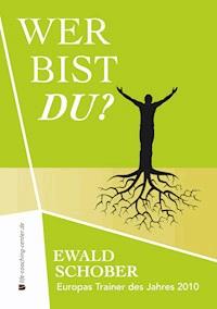 Wer bist du? - Ewald Schober - E-Book