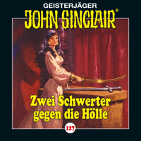 John Sinclair, Folge 127: Zwei Schwerter gegen die Hölle. Teil 3 von 4 - Jason Dark - Hörbuch