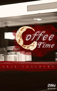 Coffee Time - Erik Thalberg - E-Book