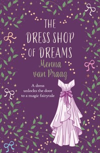 The Dress Shop of Dreams - Menna van Praag - E-Book